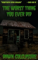 The Worst Thing You Ever Did B0CN2K99BZ Book Cover