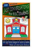 Just Conversations: For ESL Students 1481817310 Book Cover