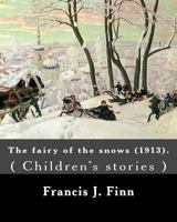 The Fairy of the Snows 9354364756 Book Cover