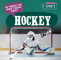 20 Things You Didn't Know about Hockey 1499450389 Book Cover