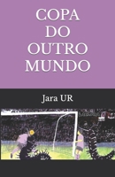 COPA DO OUTRO MUNDO B0BL4C8PGV Book Cover