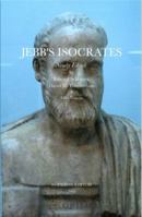 Jebb's Isocrates: Newly Edited 0989783650 Book Cover