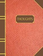 Thoughts: A notebook for writing ideas, thoughts and journal entries. Book size is 8.5 x 11 inches. 1705756166 Book Cover