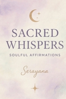 Sacred Whispers B0FLX8PV9H Book Cover
