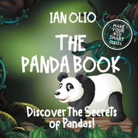 The Panda Book: Discover the Secrets of Pandas! Make your kid smart series.: Fun Book For Kids Ages 3-6 1656745828 Book Cover