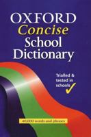Oxford Concise School Dictionary 0199109699 Book Cover