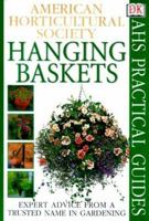 American Horticultural Society Practical Guides: Hanging Baskets 0789450690 Book Cover