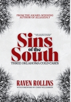 Sins of the South: Three Oklahoma Cold Cases B0F8QC3RYZ Book Cover