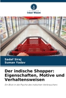 Der indische Shopper: Eigenschaften, Motive und Verhaltensweisen 6205840731 Book Cover
