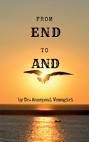From END to AND: When your THE END becomes THE AND ... B0DVTD98C5 Book Cover