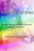 Fifty Tails of Grey 1518760902 Book Cover