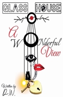 Glass House A Wonderful View B0GNFTVXLW Book Cover