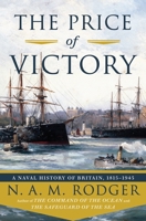 The Price of Victory: A Naval History of Britain: 1814?1945 0393292223 Book Cover