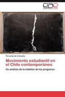 Movimiento Estudiantil En El Chile Contemporaneo 3659049174 Book Cover