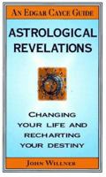 Edgar Cayce's Astrological Revelations (Edgar Cayce Guide) 0312965516 Book Cover