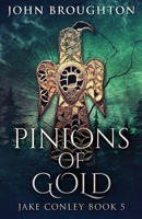 Pinions Of Gold 4824117011 Book Cover