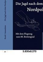 Die Jagd Nach Dem Nordpol 393595901X Book Cover