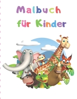 Malbuch für Kinder: Niedliche und super lustige Originalillustrationen für Kinder im Alter von 2-4, 4-6 Jahren (German Edition) 1670398773 Book Cover