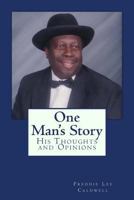 One Man's Story 1497523680 Book Cover