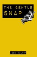 The Gentle Snap 152345766X Book Cover