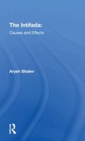 The Intifada: Causes and Effects 0367293226 Book Cover