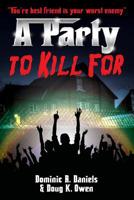 A Party To Kill For 1511585358 Book Cover