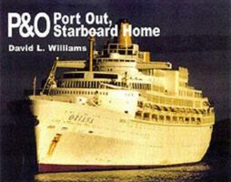P&O: Port Out Starboard Home (Colour Portfolio) 0711028508 Book Cover