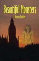 Beautiful Monsters 1591293715 Book Cover