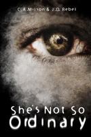 She's Not So Ordinary 1479345598 Book Cover