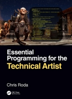 Essential Programming for the Technical Artist 0367820404 Book Cover