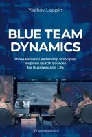 Blue Team Dynamics 9657864097 Book Cover