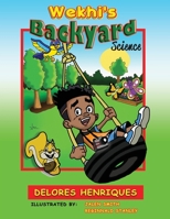 Wekhi's Backyard Science B0B71Y6P2F Book Cover