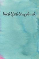 Mein Wohlfühltagebuch - Edition Bipolar: Diagnostik & Leiden hängen oft zusammen • Effektive Strategien für Stressbewältigung • Maßlosigkeit ... finden • Selbsthilfe stärken (German Edition) 1691240230 Book Cover