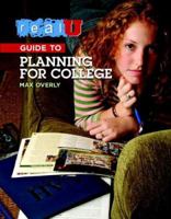 Real U Guide to Planning for College (Real U Guides) 0974415928 Book Cover