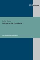 Religion in Der Psychiatrie: Eine (Un)Bewusste Verdrangung? 3899714083 Book Cover