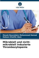 Mikrobiell und nicht-mikrobiell induzierte Thrombozytopenie (German Edition) 6207730933 Book Cover