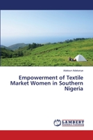 Empowerment of Textile Market Women in Southern Nigeria 3659488321 Book Cover