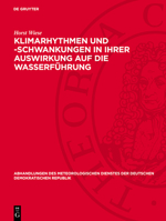 Klimarhythmen Und -Schwankungen in Ihrer Auswirkung Auf Die Wasserführung: Versuch Einer Hydroklimatologischen Studie Der Saale 3112760220 Book Cover