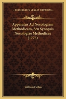 Apparatus ad Nosologiam Methodicam 1166469840 Book Cover