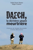Daech, la dernière utopie meurtrière (French Edition) 234310042X Book Cover