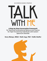 Talk With Me: A Step-by-step Conversation Framework for Teaching Conversational Balance and Fluency 1942197322 Book Cover