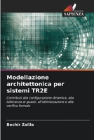 Modellazione architettonica per sistemi TR2E (Italian Edition) 6207187784 Book Cover