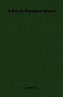 A Key to Precious Stones 1406796522 Book Cover