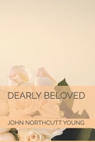DEARLY BELOVED 1492350540 Book Cover