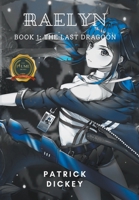 Raelyn: Book 1: The Last Dragoon B0BT8FWGK8 Book Cover