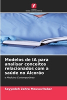 Modelos de IA para analisar conceitos relacionados com a saúde no Alcorão (Portuguese Edition) 620999802X Book Cover