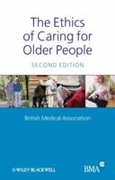 The Ethics of Caring for Older People 140517627X Book Cover
