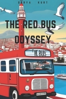The Red Bus Odyssey: A Time Travel Story B0CM17M1SR Book Cover