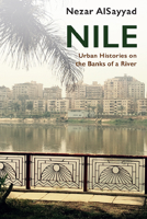 Nile: Urban Histories on the Banks of a River 1474458610 Book Cover