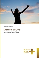 Destined for Glory 6137894169 Book Cover